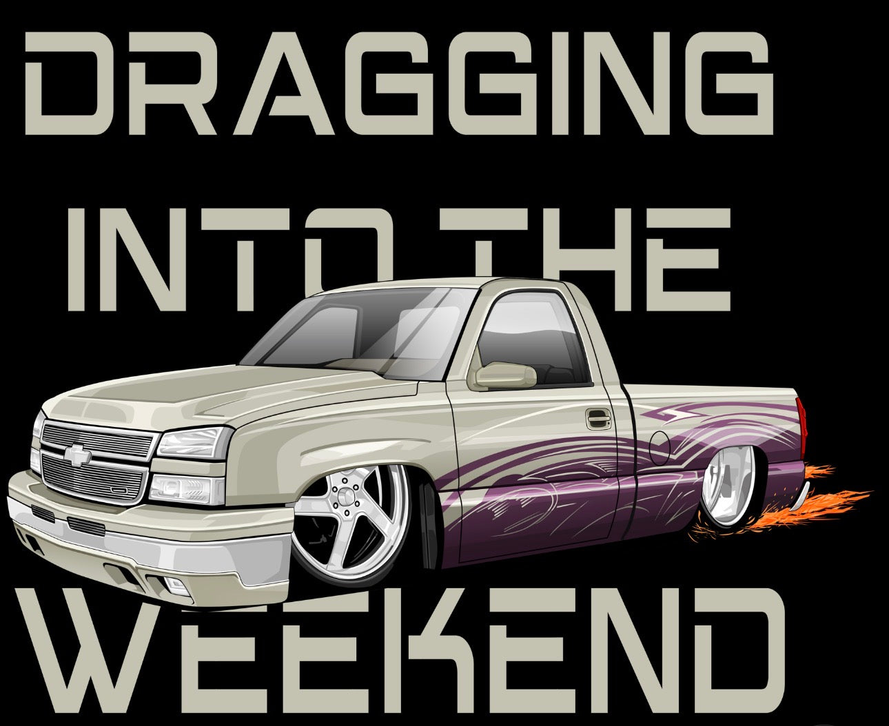 Draggin’ Into the Weekend